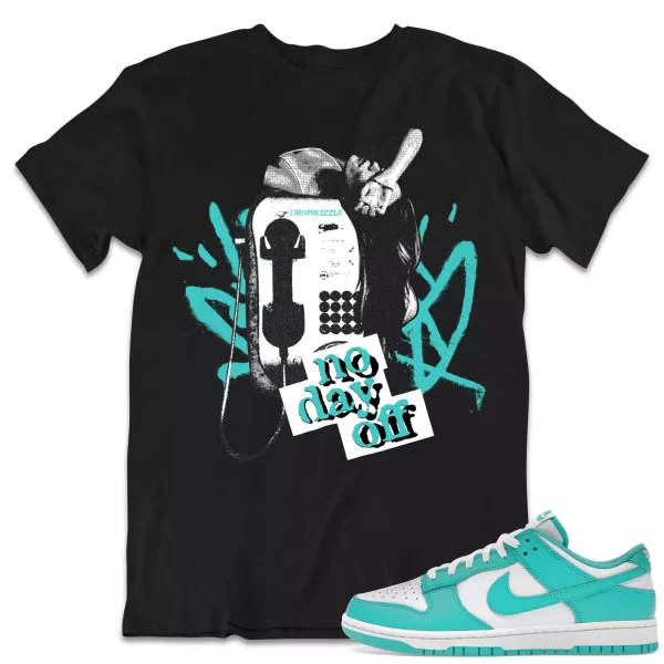 Shirt to Dunk Low Clear Jade dropSkizzle - No Day Off 1 Sneaker Tee Jezsport.com