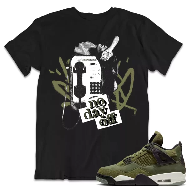 Shirt to Match Jordan 3 Craft Olive 3s Sneaker dropSkizzle - No Day Off 1 Tee Jezsport.com