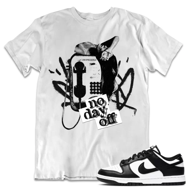 Shirt to Dunk Low Retro White Black dropSkizzle - No Day Off 1 Sneaker Tee Jezsport.com