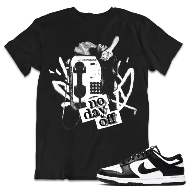 Shirt to Dunk Low Retro White Black dropSkizzle - No Day Off 1 Sneaker Tee Jezsport.com