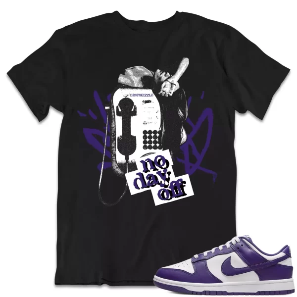 Shirt to Dunk Low Championship Purple dropSkizzle - No Day Off 1 Sneaker Tee Jezsport.com