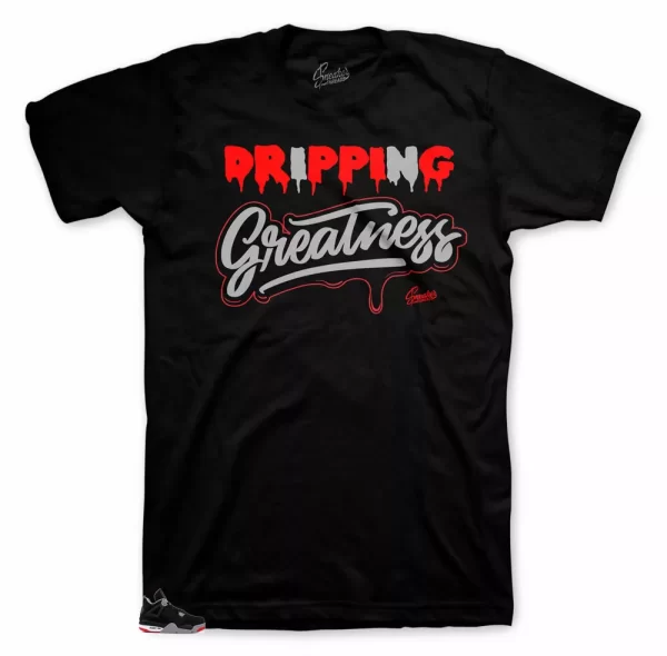 Shirt Match Jordan 4 Bred 2019 - Drip Greatness Tee Jezsport.com