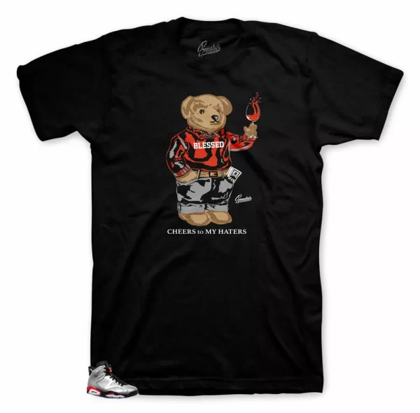 Shirt Match Jordan 6 Reflective Infrared - Cheers Bear Tee Jezsport.com