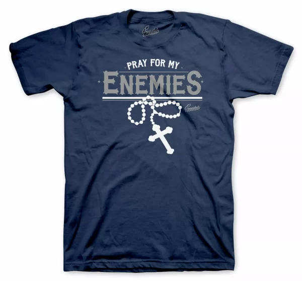 Shirt Match Jordan13 Flint Grey Shoes - Pray For My Enemies Tee Jezsport.com