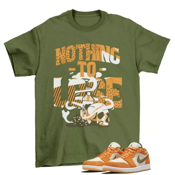 Nothing to Lose Shirt to Match AIR JORDAN 1 LOW SE CERAMIC / DH6931-102 Jezsport.com