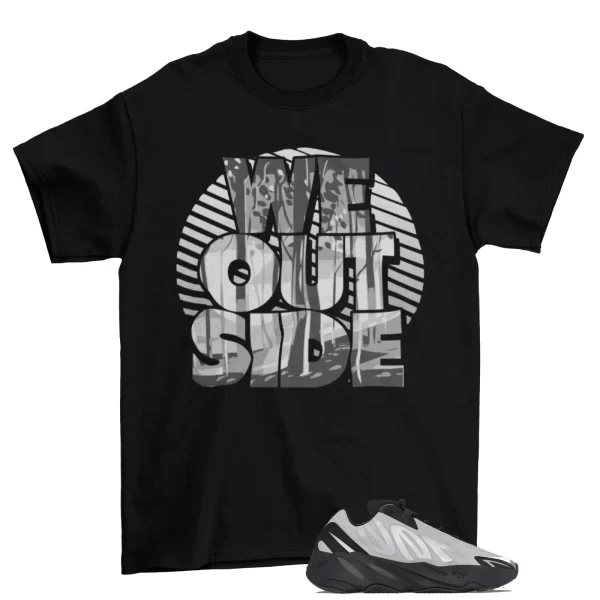 We Outside Sneaker Shirt to Match Yeezy 700 MNVN Metallic Jezsport.com