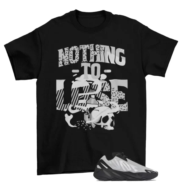 Nothing to Lose Sneaker Shirt to Match Yeezy 700 MNVN Metallic Jezsport.com