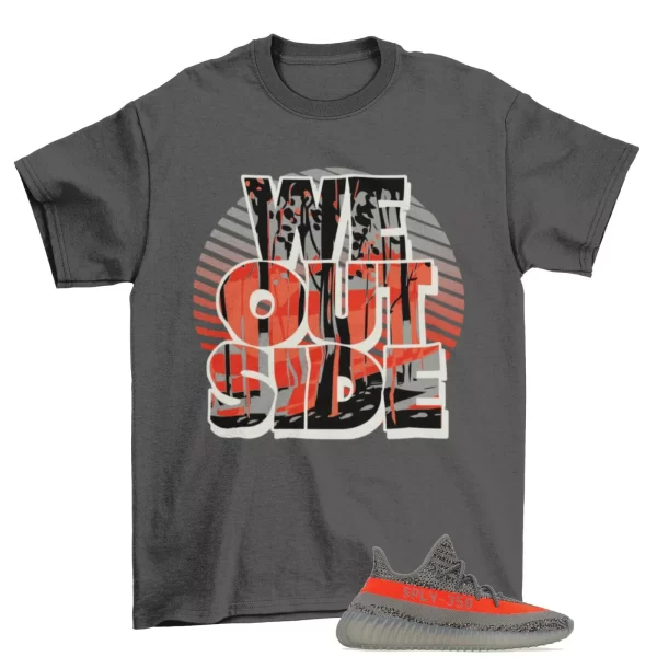 We Outside Sneaker Shirt Grey to MatchYeezy 350 Boost V2 Beluga RF Jezsport.com