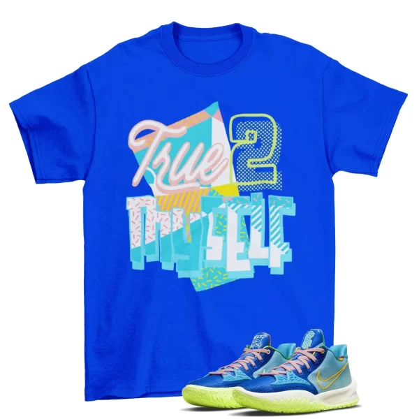 Stay True Shirt to Match Kyrie 4 Low Keep Sue Fresh Dynasty CW3985-401 Jezsport.com