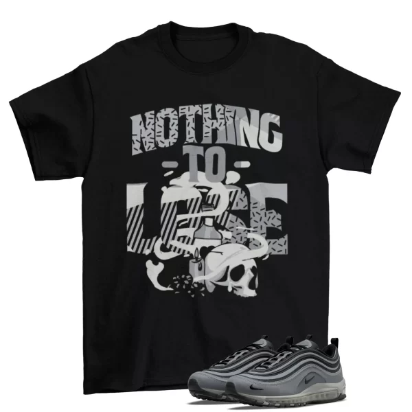 Nothing to Lose Shirt to Match Air Max 97 Stadium Grey / DH1083-002 Jezsport.com