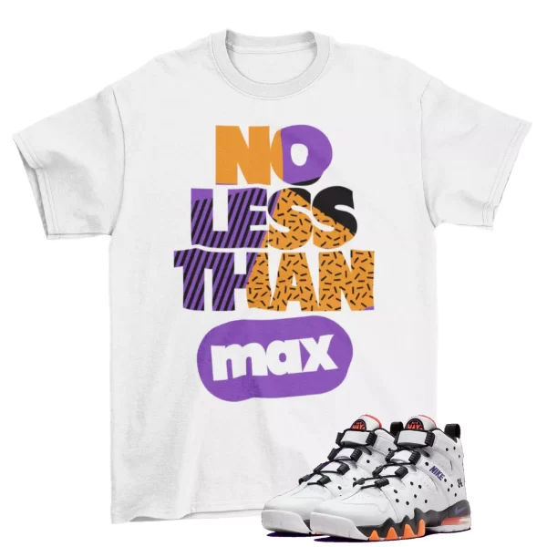 No Less Than Max Shirt White to Match Air Max 2 CB '94 Suns / DO5880-100 Jezsport.com