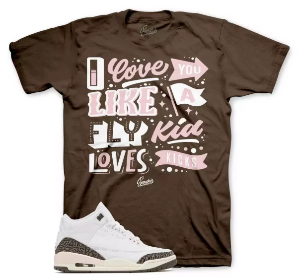 Shirt To Match Jordan 3 Neapolitan Mocha Shoes - Love Kicks Shirt Jezsport.com