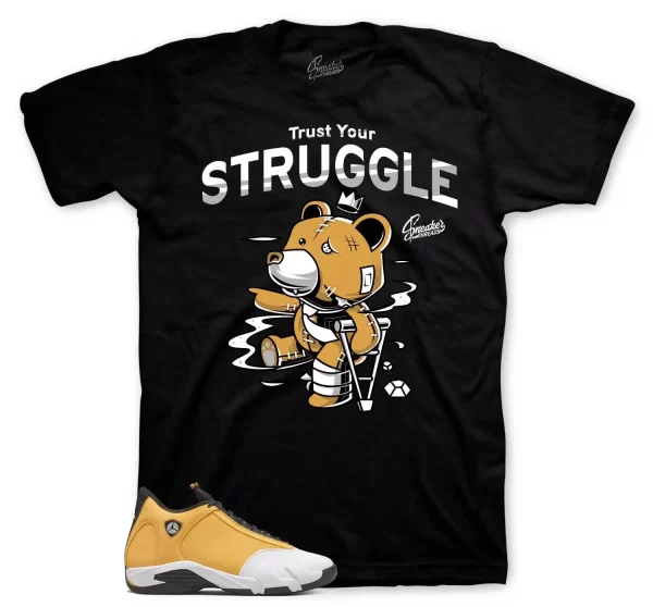 Shirt To Match Jordan 14 Light Ginger - Trust Your Struggle Sneaker Tee Jezsport.com