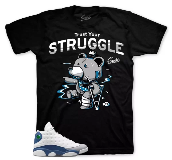 Shirt To Match Jordan 13 French Blue - Trust Your Struggle Sneaker Tee Jezsport.com