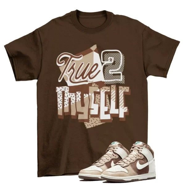 Stay True Shirt to Match Dunk High Light Chocolate DH5348-100 / Brown Jezsport.com