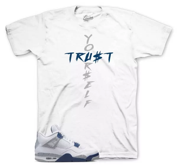 Shirt To Match Jordan 4 Midnight Navy - Trust Yourself Sneaker Tees Jezsport.com