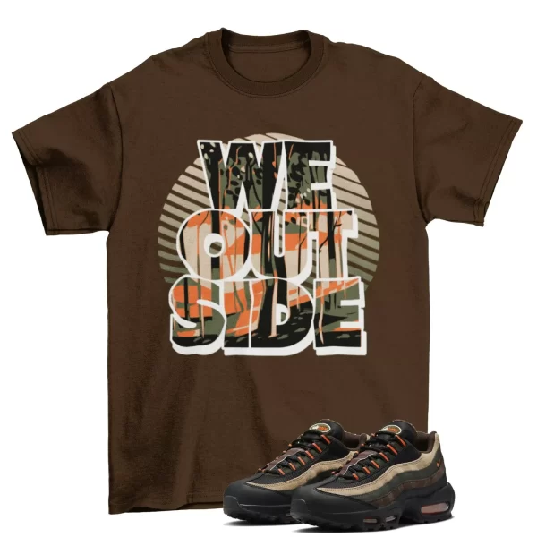 We Outside Shirt to Match Air Max 95 Dark Army DH4754-300 / Dark Brown Jezsport.com