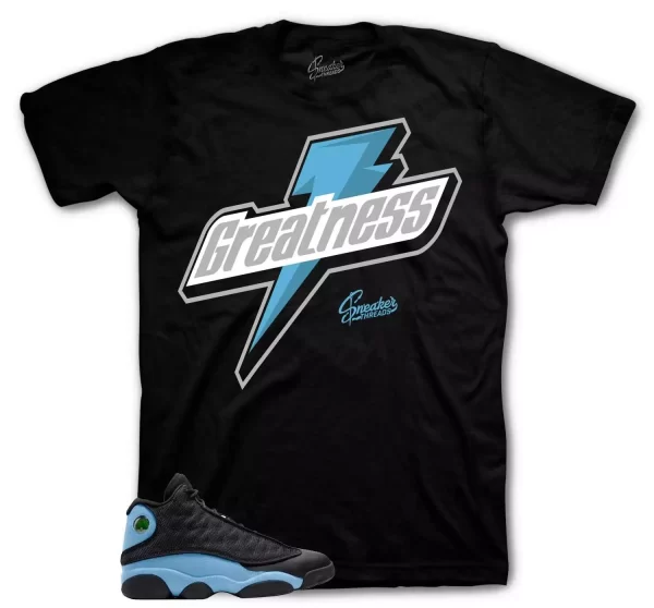 Shirt To Match Jordan 13 University Blue - Greatness Sneaker Tee Jezsport.com