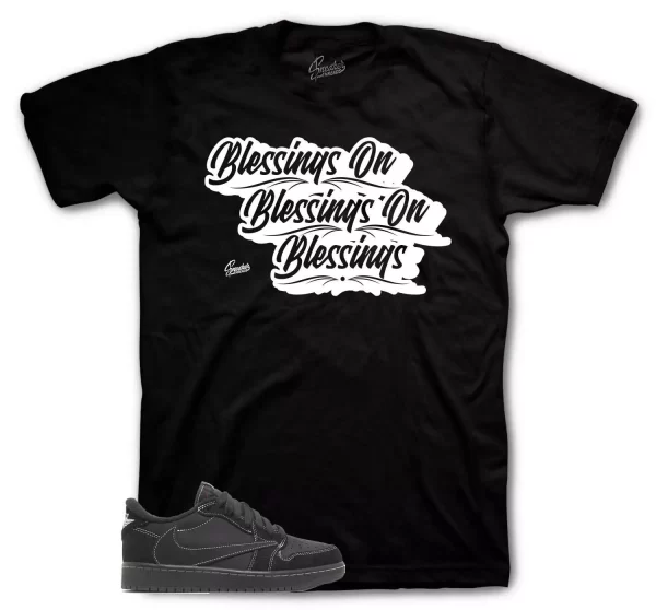 Shirt To Match Jordan 1 Travis Scott Black Panthom Shoes - Blessings Tee Jezsport.com