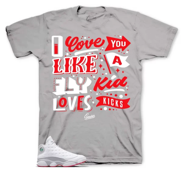 Tees To Match Jordan 13 Wolf Grey Sneakers - Love Kicks Shirt Jezsport.com