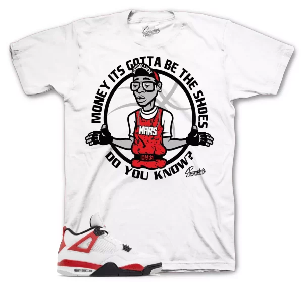 Tees To Match Jordan 4 Red Cement Sneakers - Gotta Be The Shoes Shirt Jezsport.com