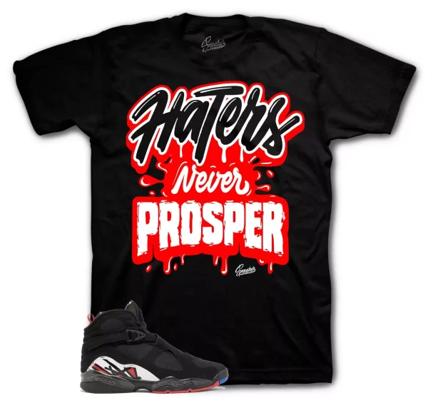 Shirt To Match Jordan 8 Playoffs Sneakers - Haters Neve Prosper Tees Jezsport.com