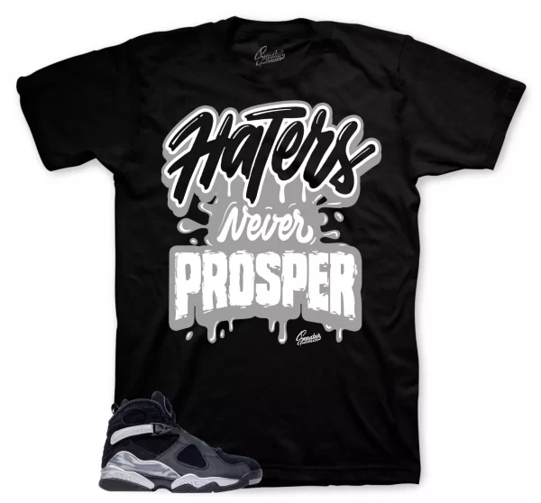 Shirt To Match Jordan 8 Smoke Grey Shoes - Haters Never Prosper Tees Jezsport.com