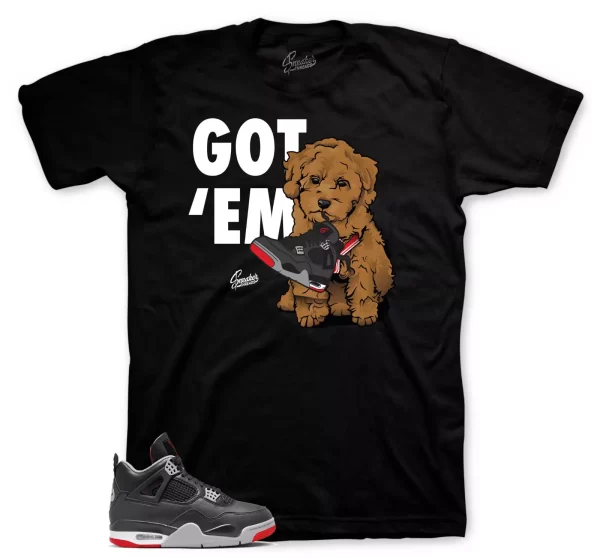 Shirt To Match Jordan 4 Bred Reimagined Shoes Retro 4 - Got Them Sneaker Tees Jezsport.com