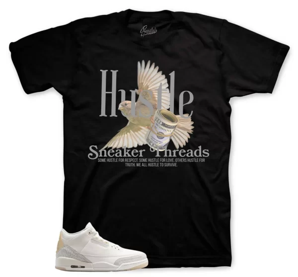 Shirt To Match Jordan 3 Craft Ivory Shoes - Fly Hustle Sneaker Tee Jezsport.com