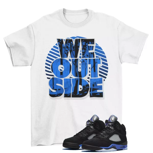 We Outside Shirt White to Match Air Jordan 5 Retro Racer Blue CT4838-004 Jezsport.com