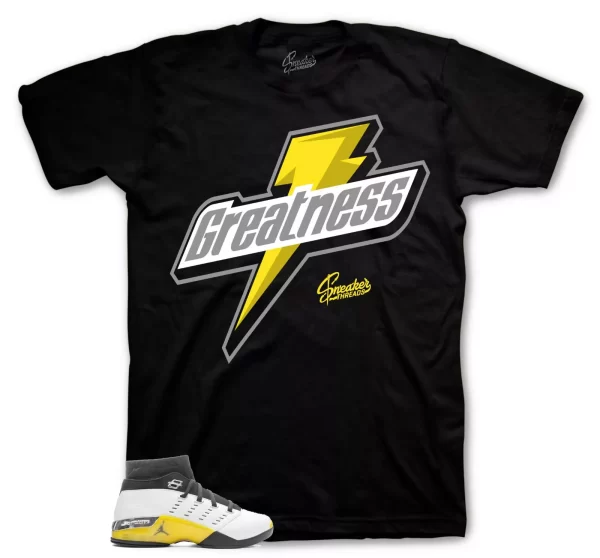 Sneaker Tees To Match Jordan 17 Lightning 4 Shoes - Greatness Shirt Jezsport.com