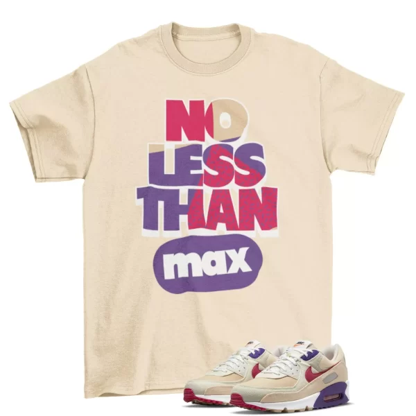 No Less Max Shirt to Match Air Max 90 Sprung Sesame DM8171-200 / Tan  Jezsport.com