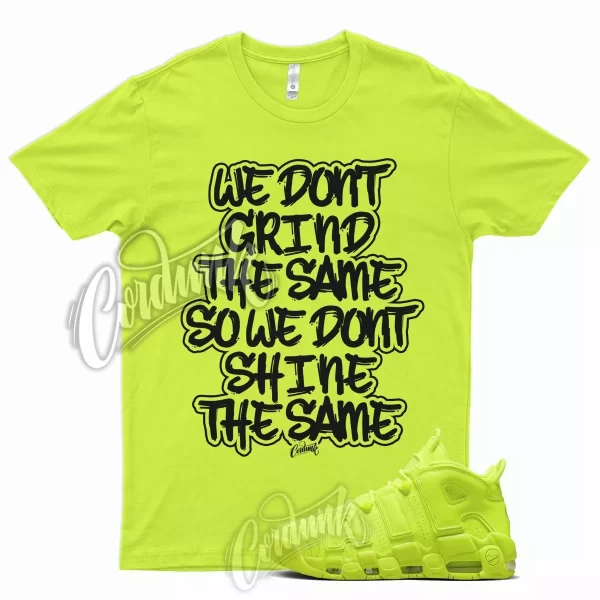 GRIND T Shirt for N Air More Uptempo Volt Neon Yellow Foamposite Semi Frozen Jezsport.com