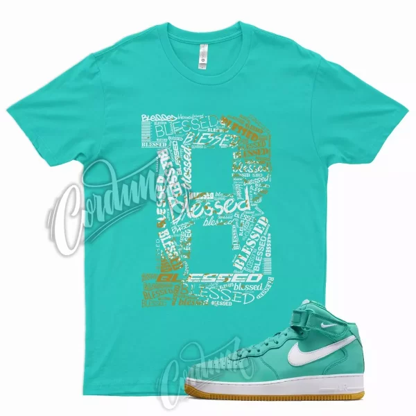 BLESSED Shirt for N Air Force 1 Mid Washed Teal Low Dunk Coral Snake Griffey Jezsport.com