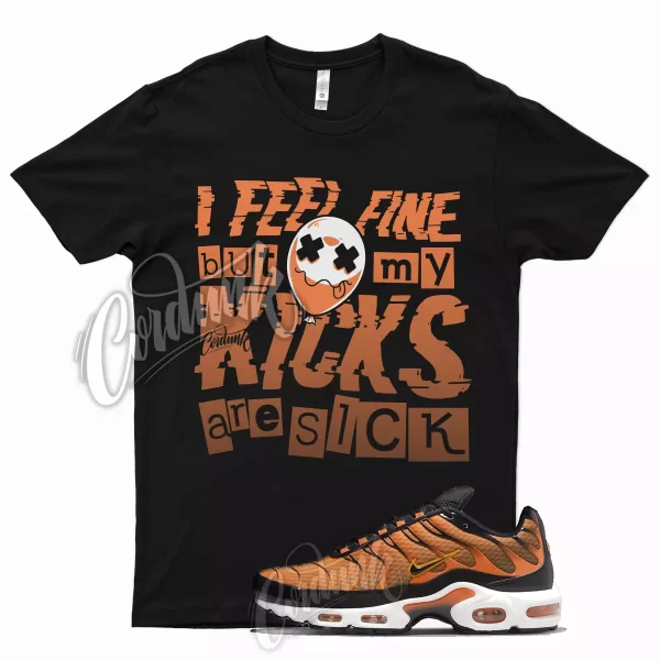 SICK Shirt for Air Max Plus Safety Orange University Gold Halloween Force 1 Jezsport.com