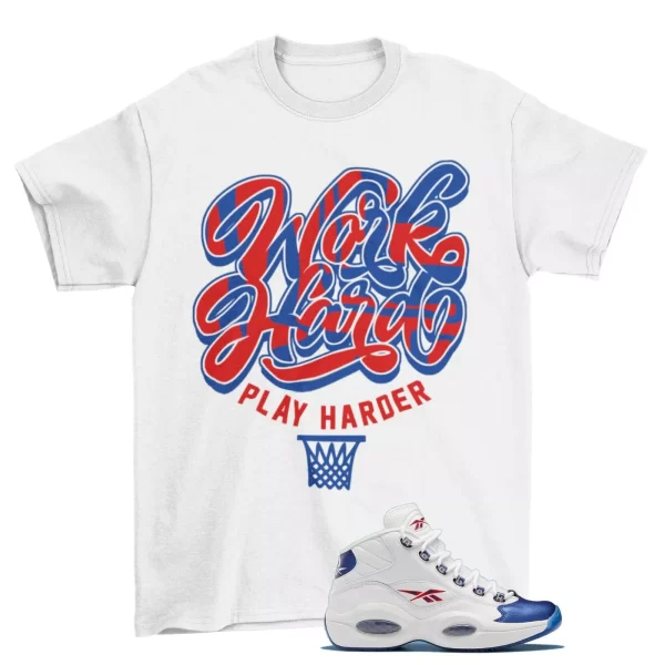 Play Harder Sneaker Shirt to Match Question Mid BlueToe GX0227 Jezsport.com