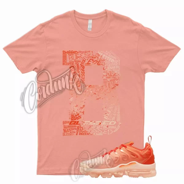 BLESSED T Shirt for N Air VaporMax Plus Guava Ice Rush Orange Mango 1 WMNS 3 Jezsport.com