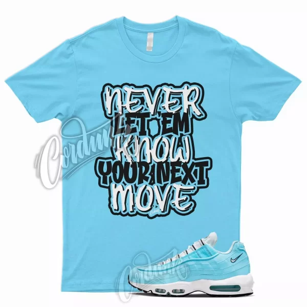 NEVER T Shirt for N Air Max 95 Blue Chill White Black UNC University Powder 1 Jezsport.com