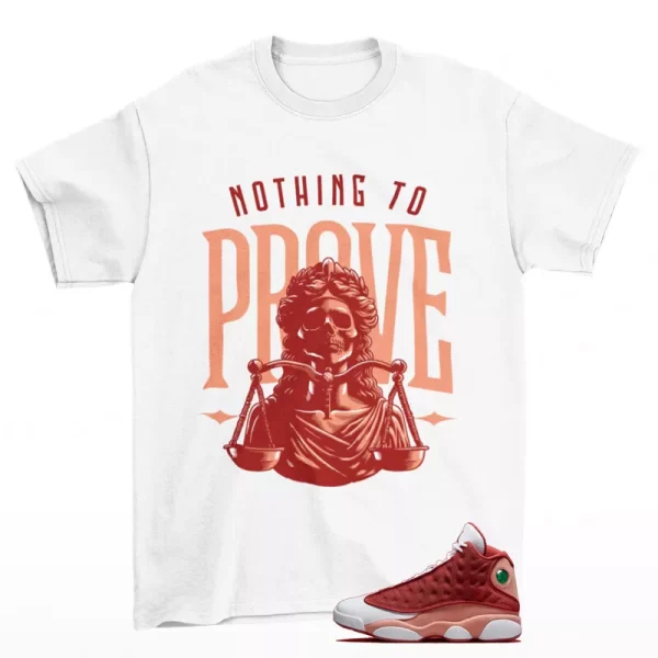 Proof Sneaker Shirt White to Match Jordan 13 Retro Dune Red DJ5982-601 Jezsport.com