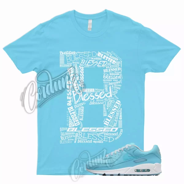 BLESSED Shirt for Air Max 90 Ocean Bliss 95 Chill Vapormax University Blue Argon Jezsport.com