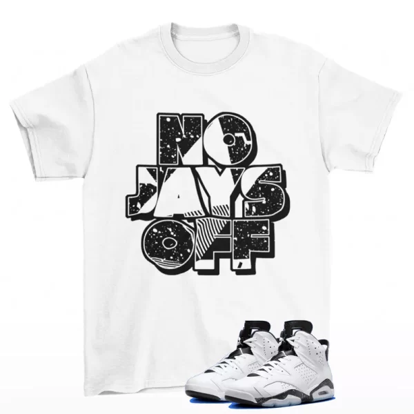 Jay All Day Shirt White to Match Jordan 6 Retro Reverse Oreo CT8529-112 Jezsport.com