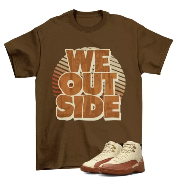 We Outside Shirt to Match Jordan 12 Retro Eastside Golf Clay / DV1758-108 Jezsport.com