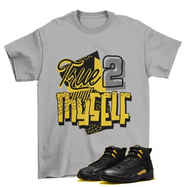 Stay True Black Taxi Shirt to Match Jordan 12 Retro Black Taxi CT8013-071 Jezsport.com