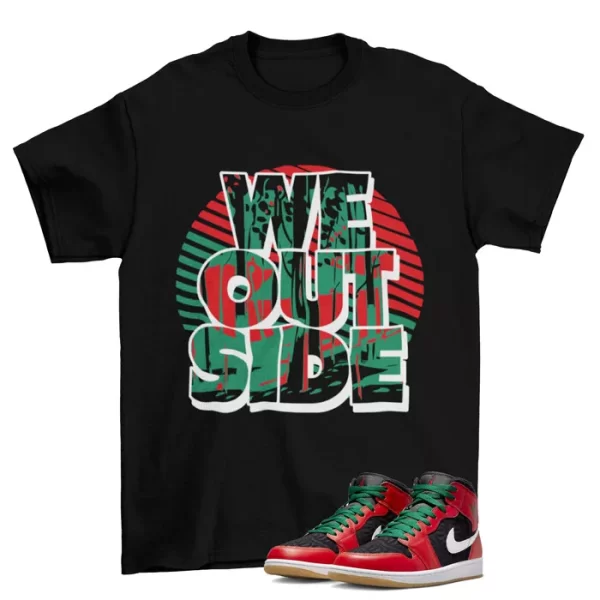 We Outside Sneaker Shirt to Match Jordan 1 Mid SE Christmas DQ8417-006 Jezsport.com