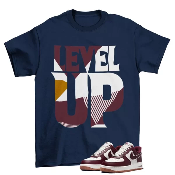 Level Up Shirt to Match Air Force 1 Low College Pack Maroon DQ7659-102 Jezsport.com