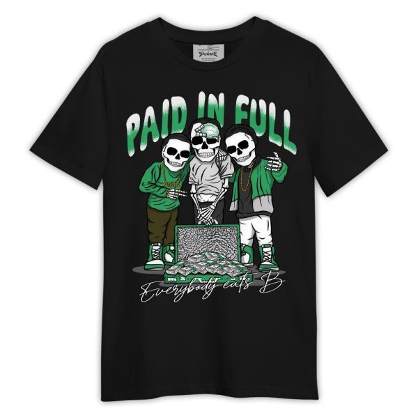 Black Green Glow 3s Shirt, Everybody Paid In Full Green Glow 3s Shirt Outfit Matching Jordan Shirt Jezsport.com