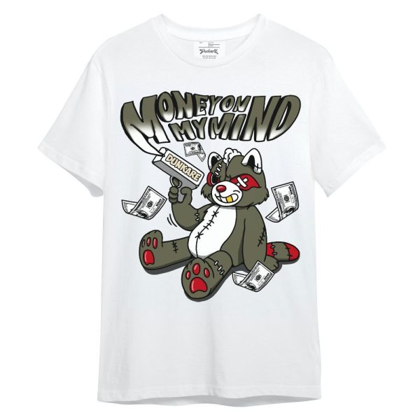 Low OG Medium Olive 1s Shirt - Money On My Mind Raccoon Shirt Unisex Outfit Unisex Shirt Matching Jordan Shirt Jezsport.com