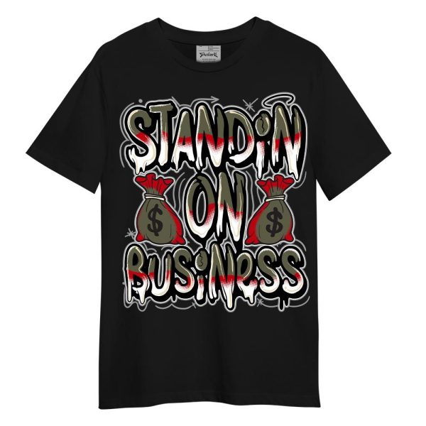 Low OG Medium Olive 1s Shirt - Standin' Business Graphic Shirt Unisex Matching Jordan Shirt Jezsport.com