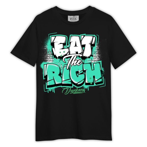 Black Green Glow 3s Shirt, Graphic Eat The Rich Shirt Green Glow 3s Outfit Matching Jordan Shirt Jezsport.com