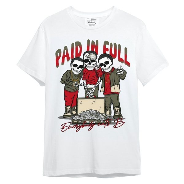 Low OG Medium Olive 1s Shirt, Everybody Paid In Full Unisex Shirt Matching Jordan Shirt Jezsport.com